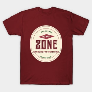 NO WIFI ZONE T-Shirt